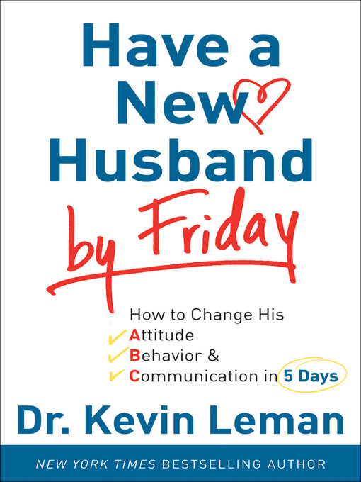 Title details for Have a New Husband by Friday by Dr. Kevin Leman - Available